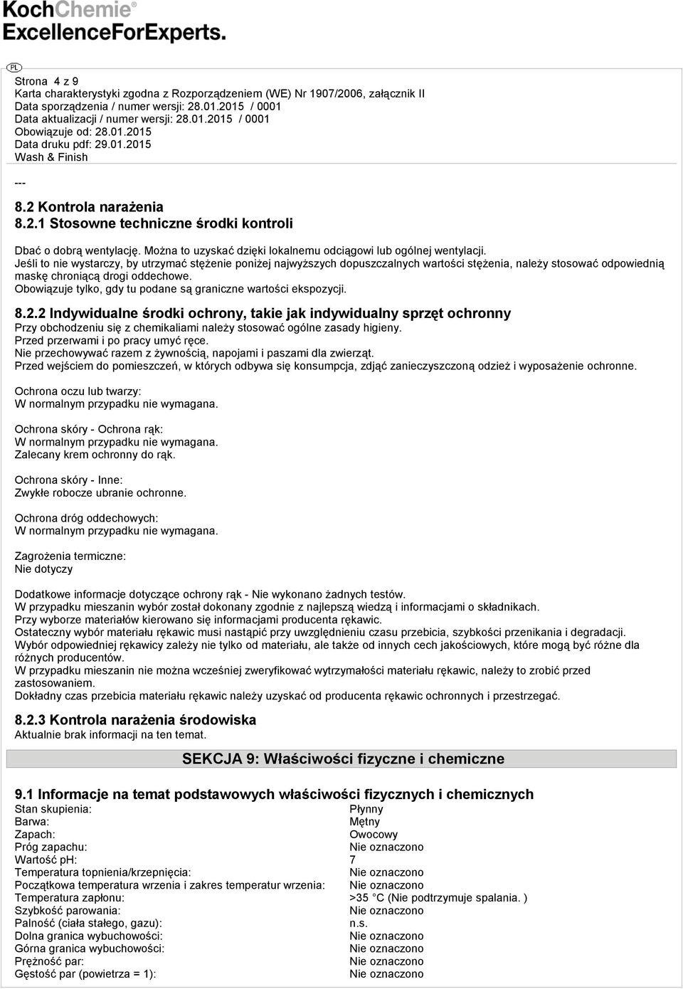 Obowiązuje tylko, gdy tu podane są graniczne wartości ekspozycji. 8.2.