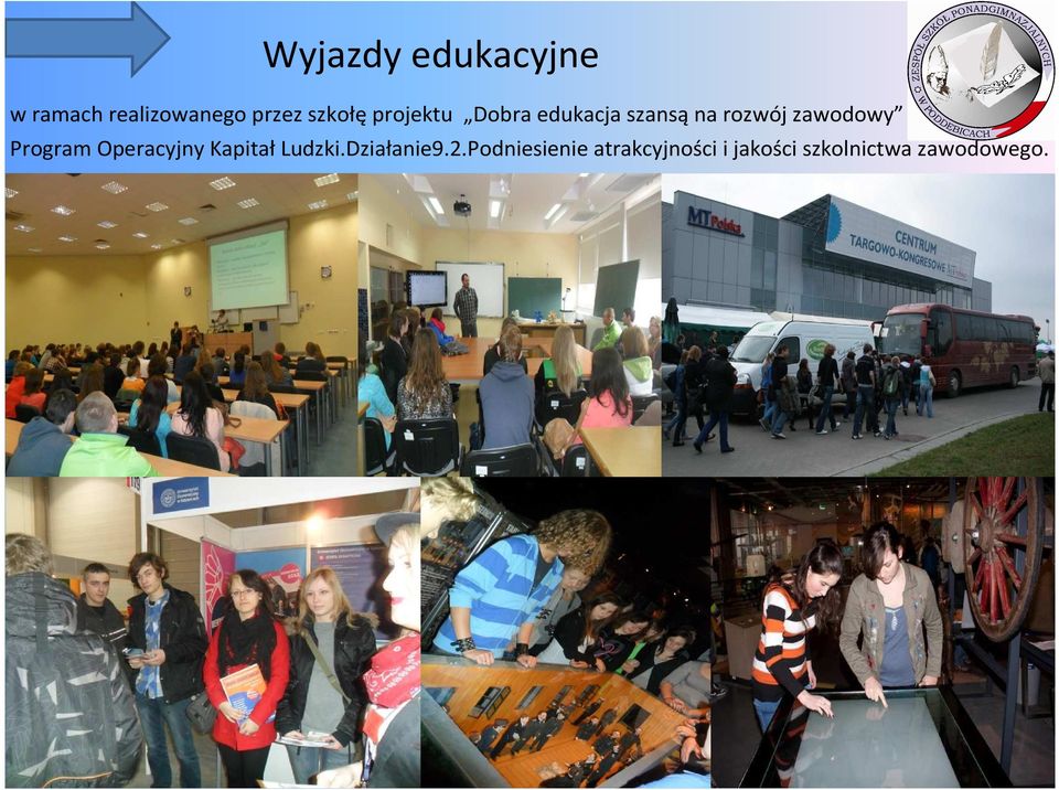 zawodowy Program Operacyjny Kapitał Ludzki.