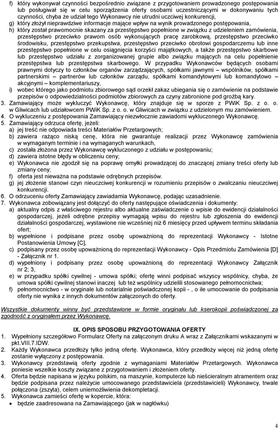 popełnione w związku z udzieleniem zamówienia, przestępstwo przeciwko prawom osób wykonujących pracę zarobkową, przestępstwo przeciwko środowisku, przestępstwo przekupstwa, przestępstwo przeciwko