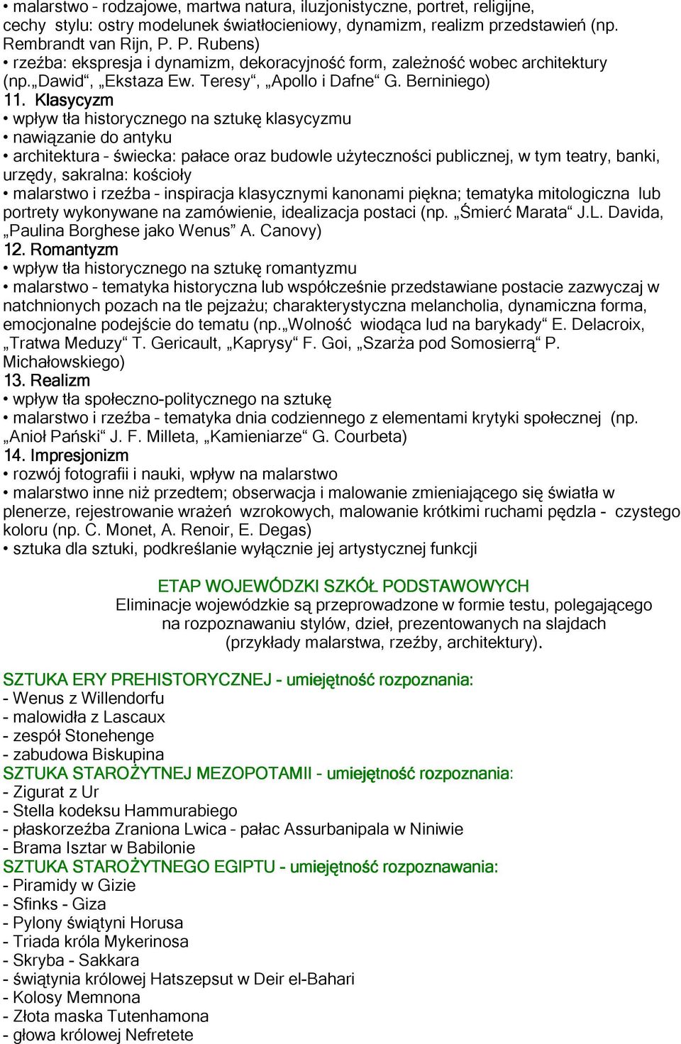 Klasycyzm wpływ tła historycznego na sztukę klasycyzmu nawiązanie do antyku architektura świecka: pałace oraz budowle użyteczności publicznej, w tym teatry, banki, urzędy, sakralna: kościoły