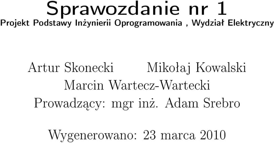 Skonecki Mikoªaj Kowalski Marcin Wartecz-Wartecki