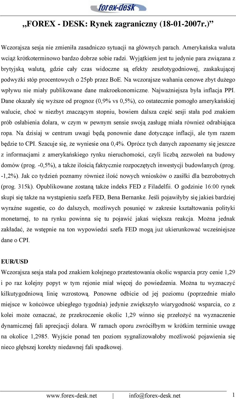 Na wczorajsze wahania cenowe zbyt dużego wpływu nie miały publikowane dane makroekonomiczne. Najważniejsza była inflacja PPI.