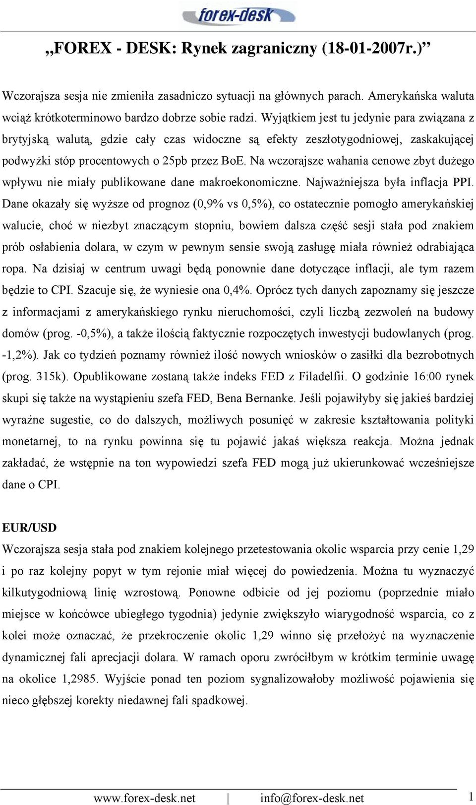 Na wczorajsze wahania cenowe zbyt dużego wpływu nie miały publikowane dane makroekonomiczne. Najważniejsza była inflacja PPI.