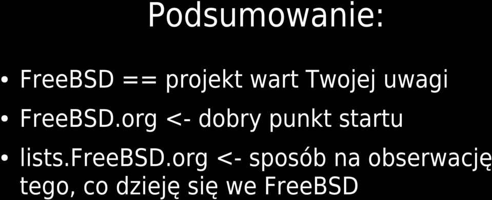 org <- dobry punkt startu lists.freebsd.