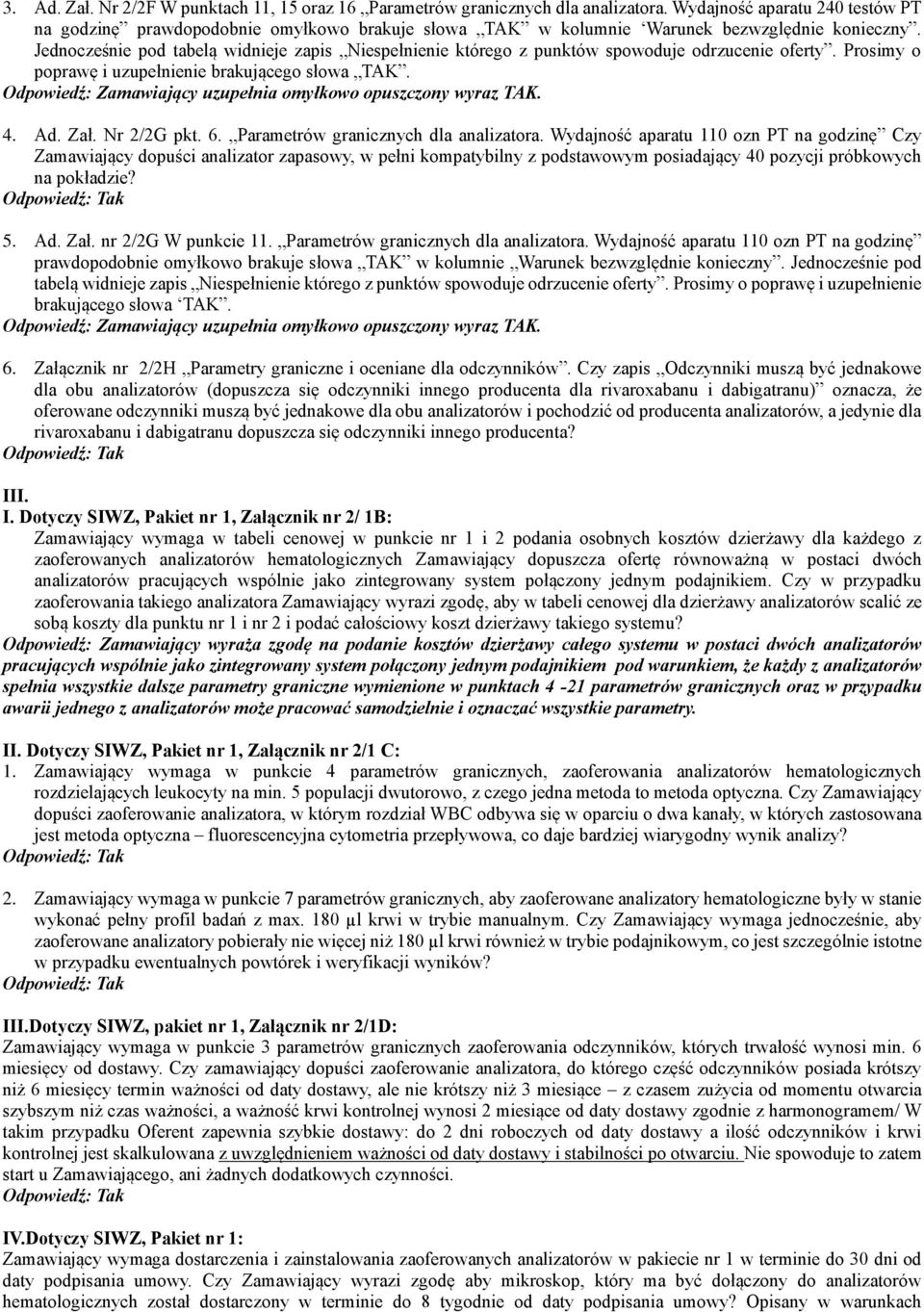 Jednocześnie pod tabelą widnieje zapis Niespełnienie którego z punktów spowoduje odrzucenie oferty. Prosimy o poprawę i uzupełnienie brakującego słowa TAK.
