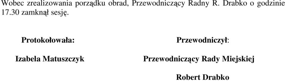 30 zamknął sesję.