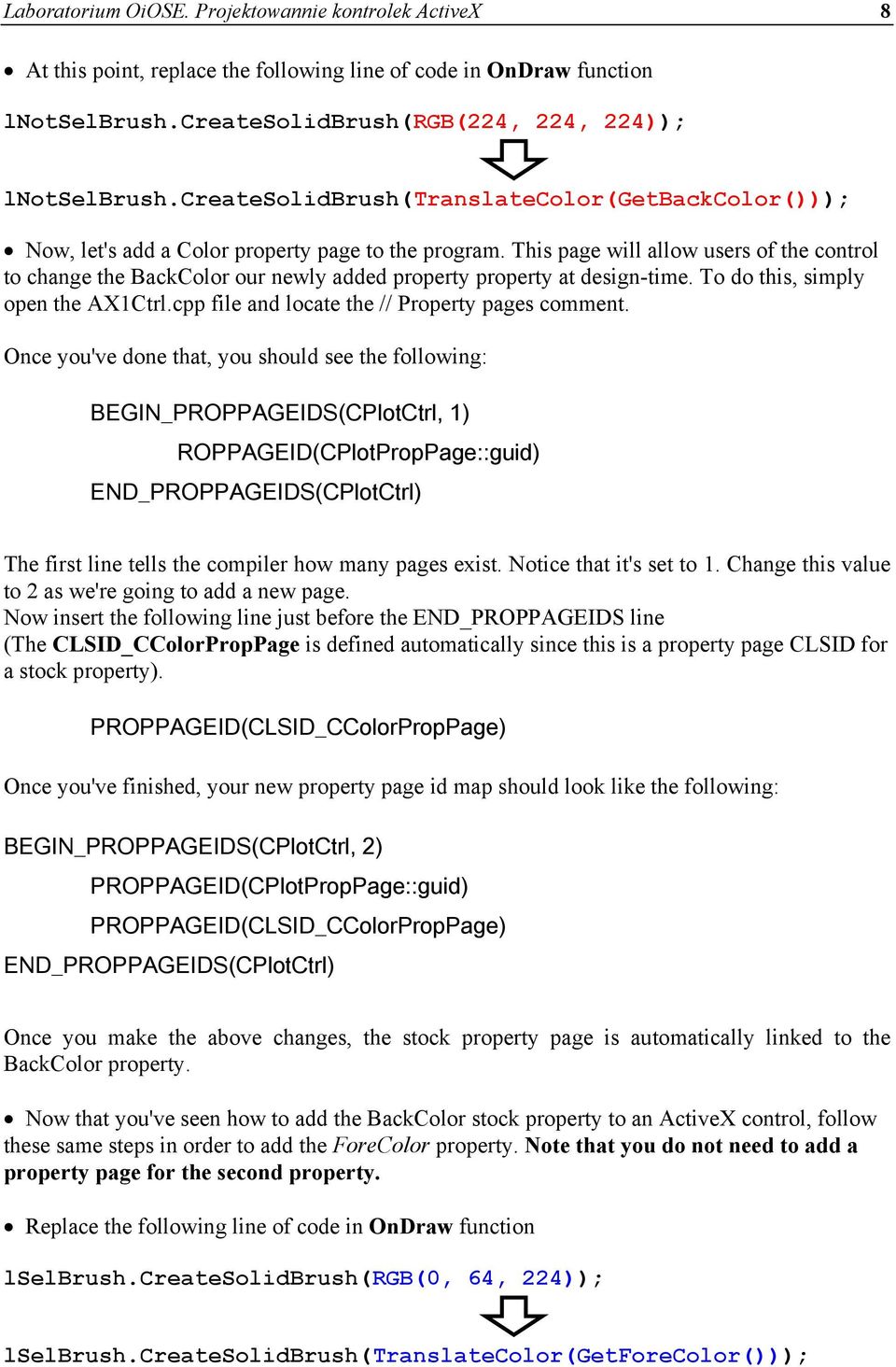 This page will allow users of the control to change the BackColor our newly added property property at design-time. To do this, simply open the AX1Ctrl.