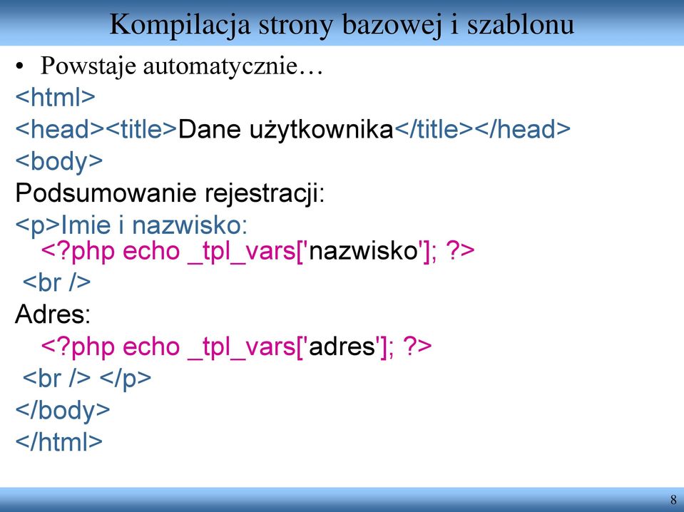 rejestracji: <p>imie i nazwisko: <?php echo _tpl_vars['nazwisko'];?