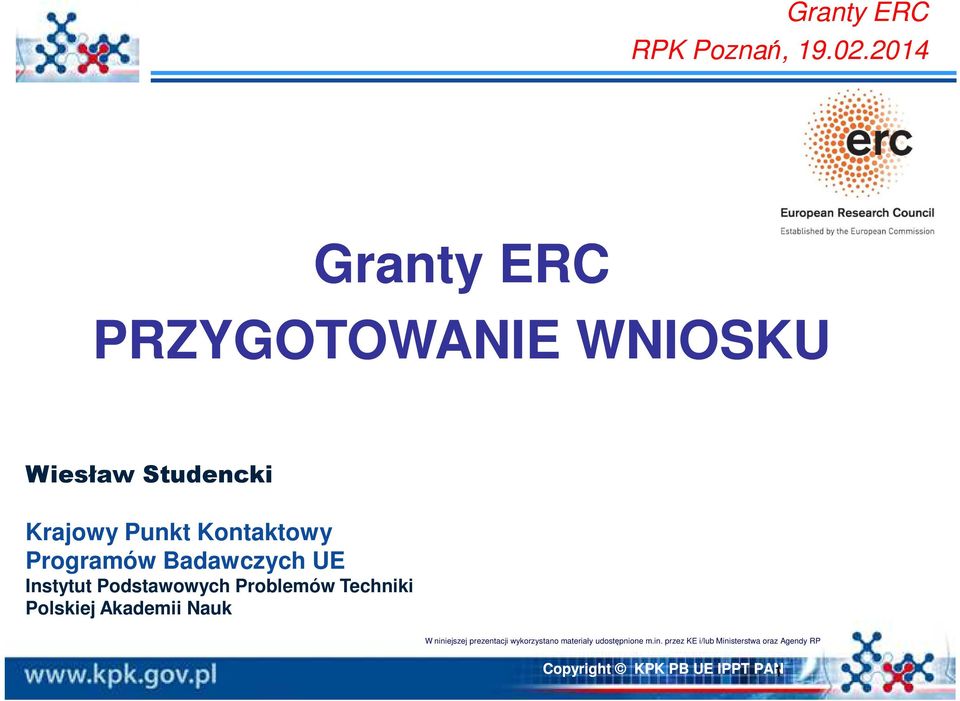 Programów Badawczych UE Instytut Podstawowych Problemów Techniki Polskiej Akademii