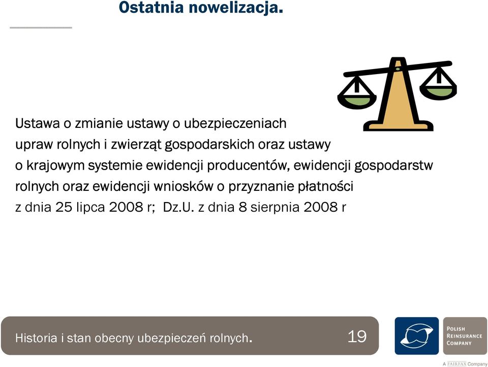 oraz ustawy o krajowym systemie ewidencji producentów, ewidencji gospodarstw