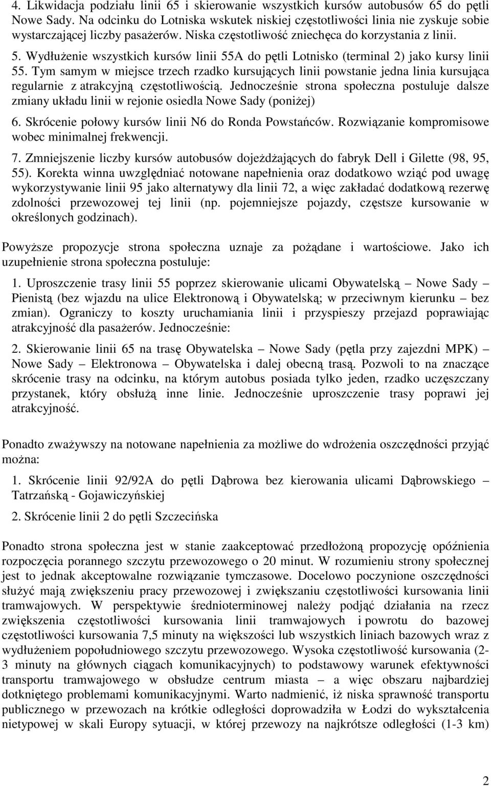 WydłuŜenie wszystkich kursów linii 55A do pętli Lotnisko (terminal 2) jako kursy linii 55.