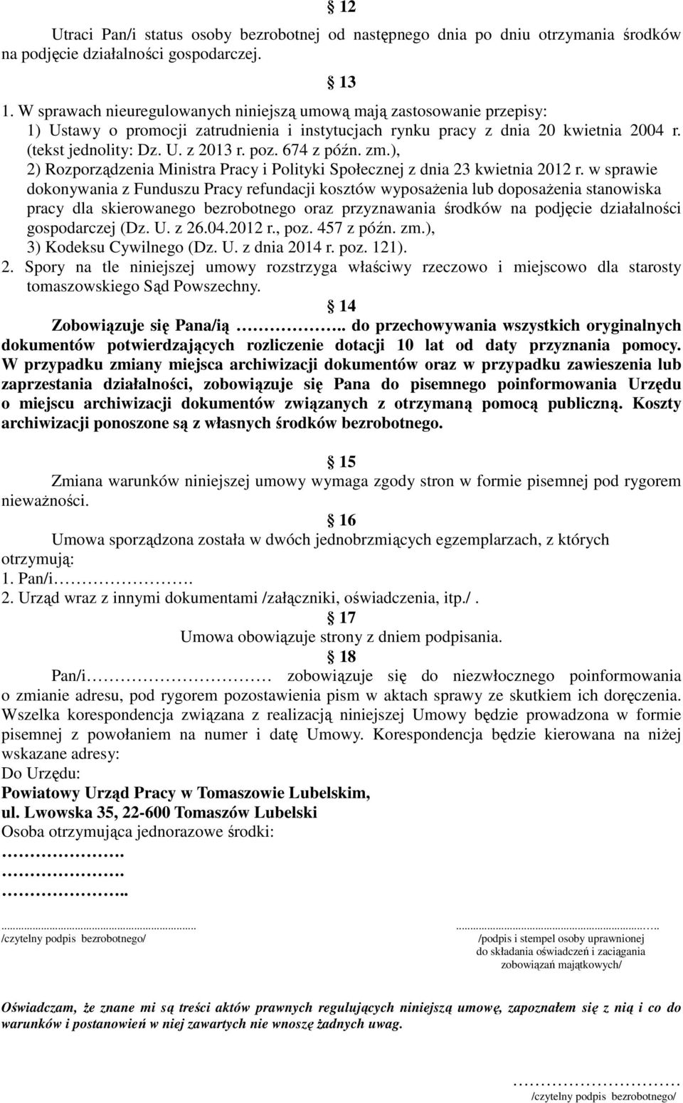 674 z późn. zm.), 2) Rozporządzenia Ministra Pracy i Polityki Społecznej z dnia 23 kwietnia 2012 r.