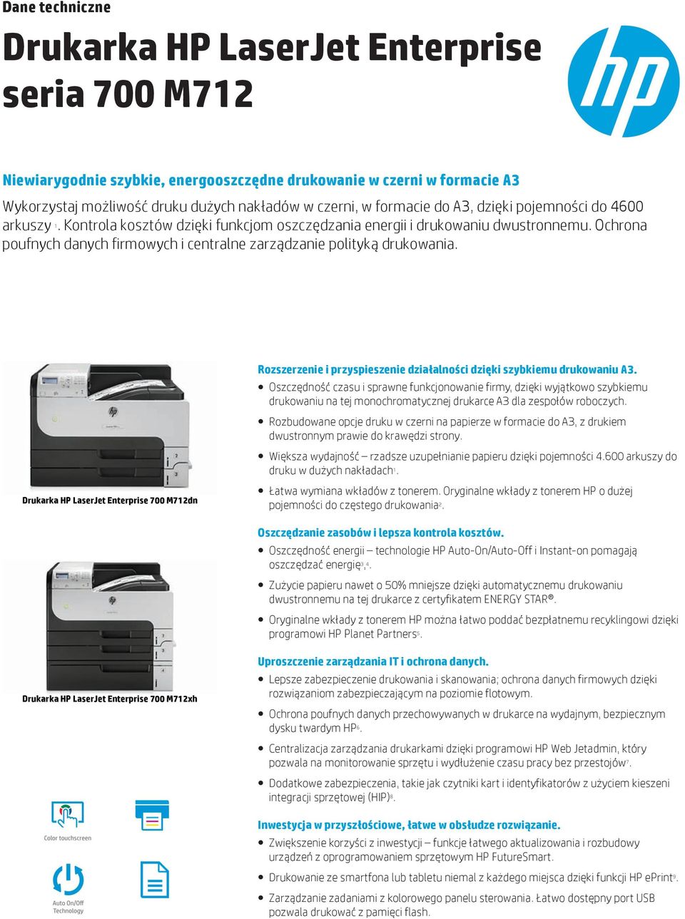 Drukarka HP LaserJet Enterprise 700 dn Rozszerzenie i przyspieszenie działalności dzięki szybkiemu drukowaniu A3.