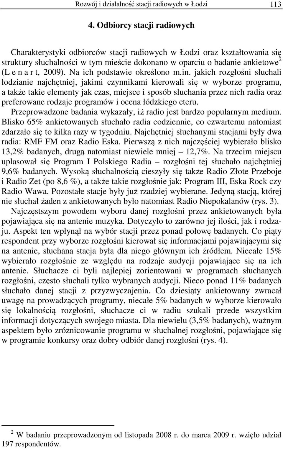 Na ich podstawie określono m.in.