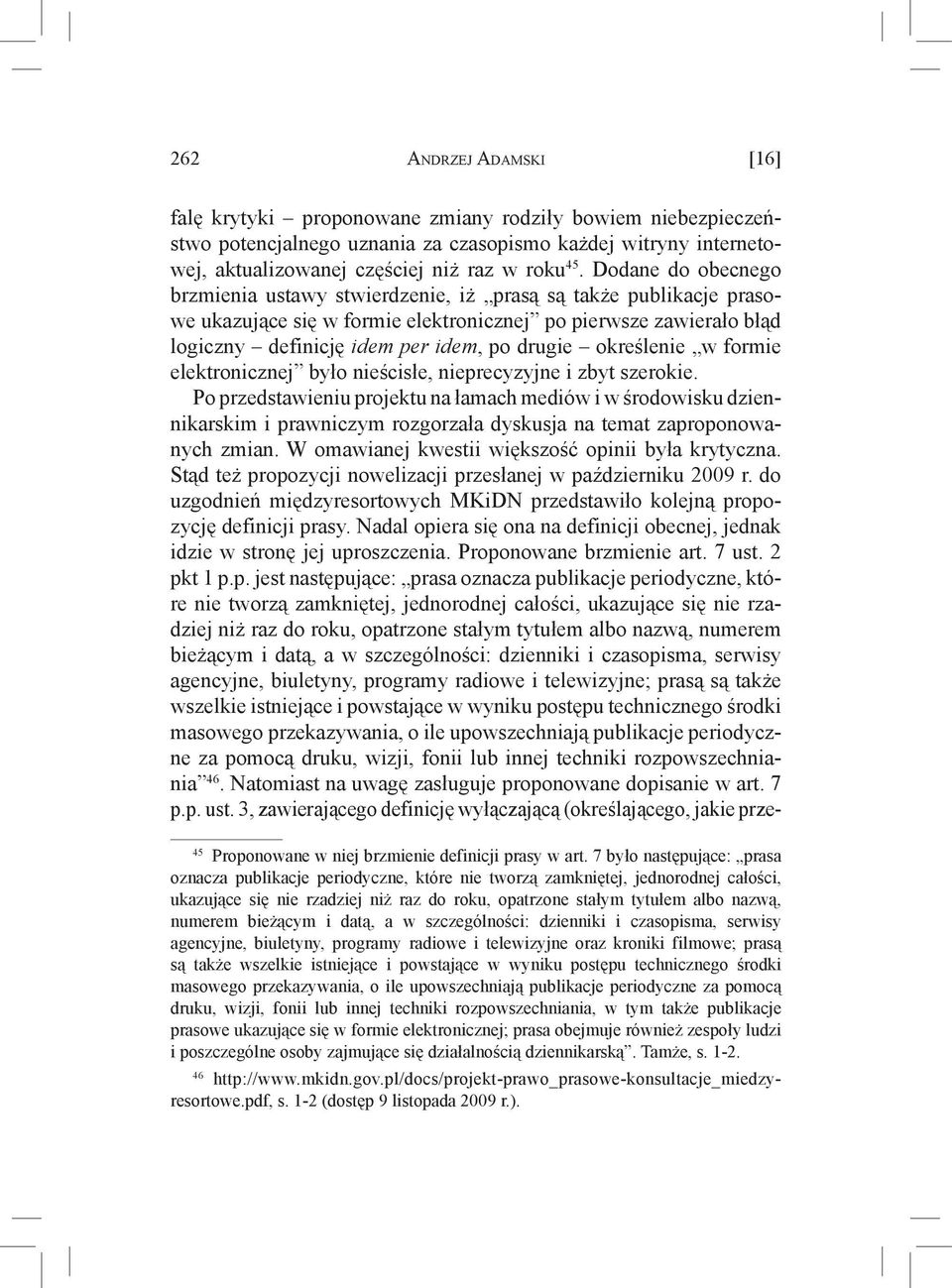 określenie w formie elektronicznej było nieścisłe, nieprecyzyjne i zbyt szerokie.