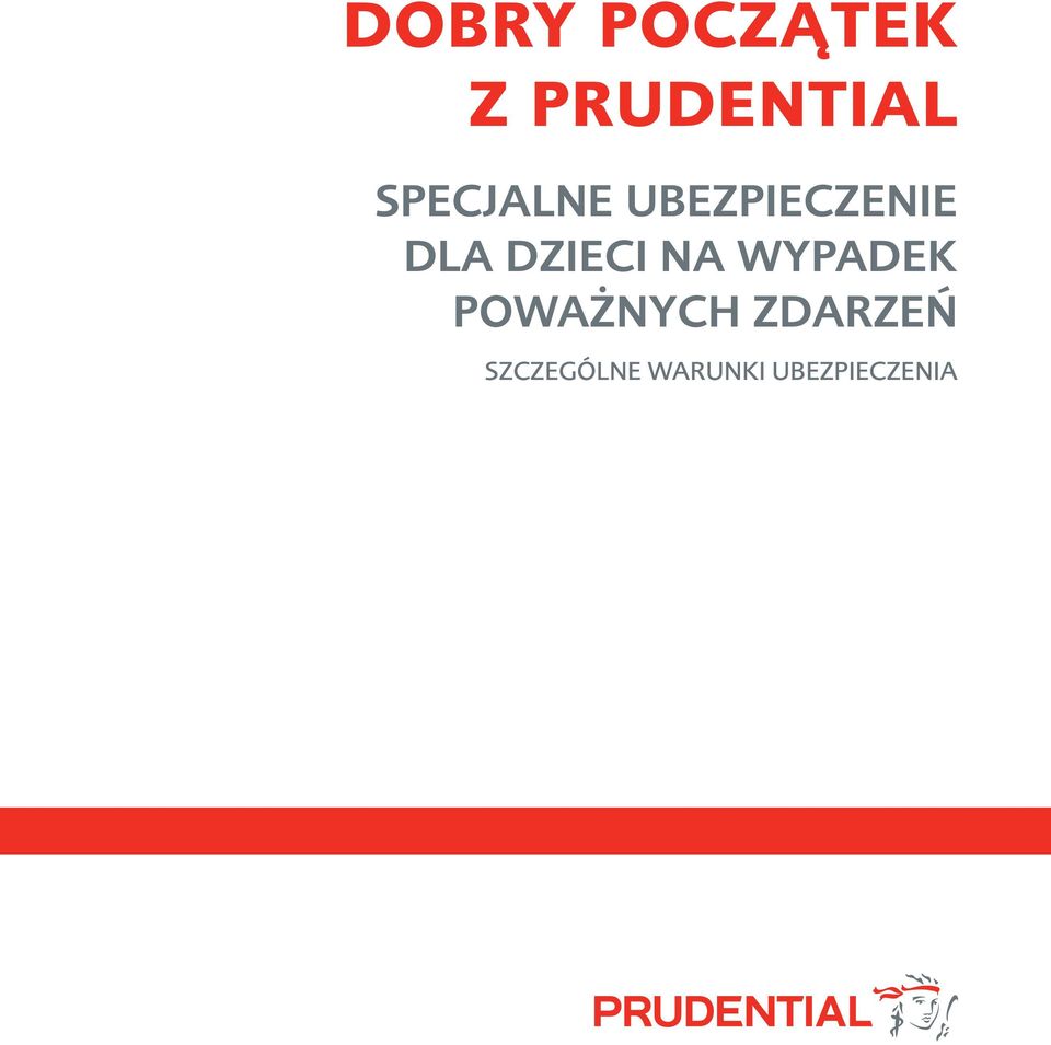 dzieci na wypadek poważnych