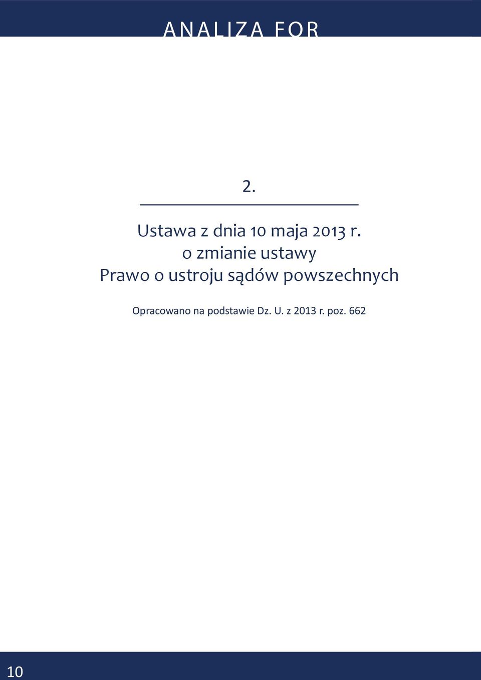 sądów powszechnych Opracowano na