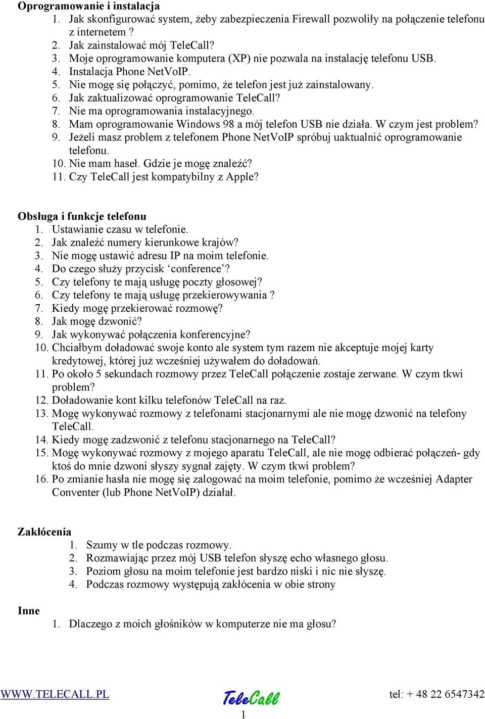 Jak zaktualizować oprogramowanie TeleCall? 7. Nie ma oprogramowania instalacyjnego. 8. Mam oprogramowanie Windows 98