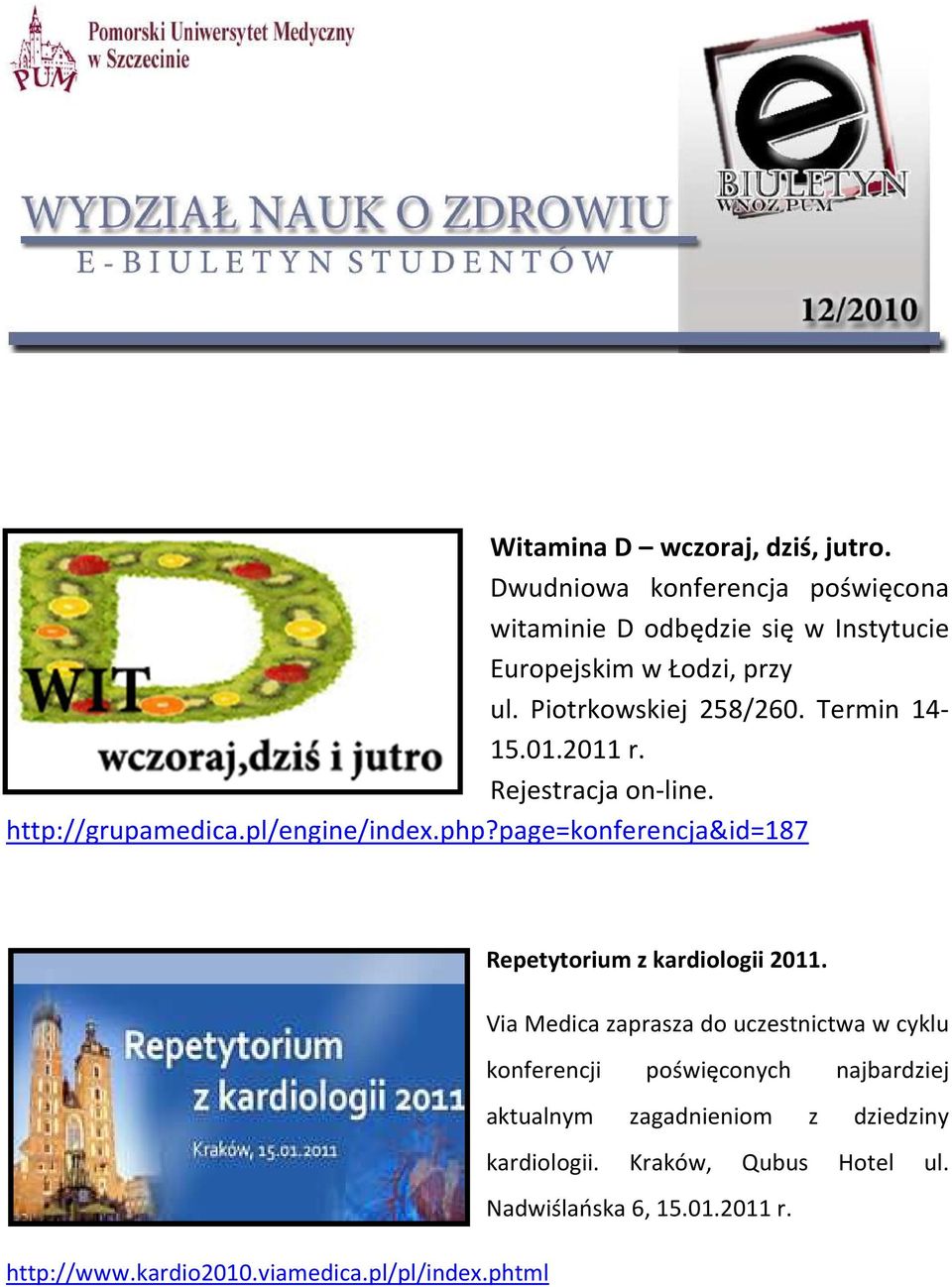 page=konferencja&id=187 Repetytorium z kardiologii 2011.
