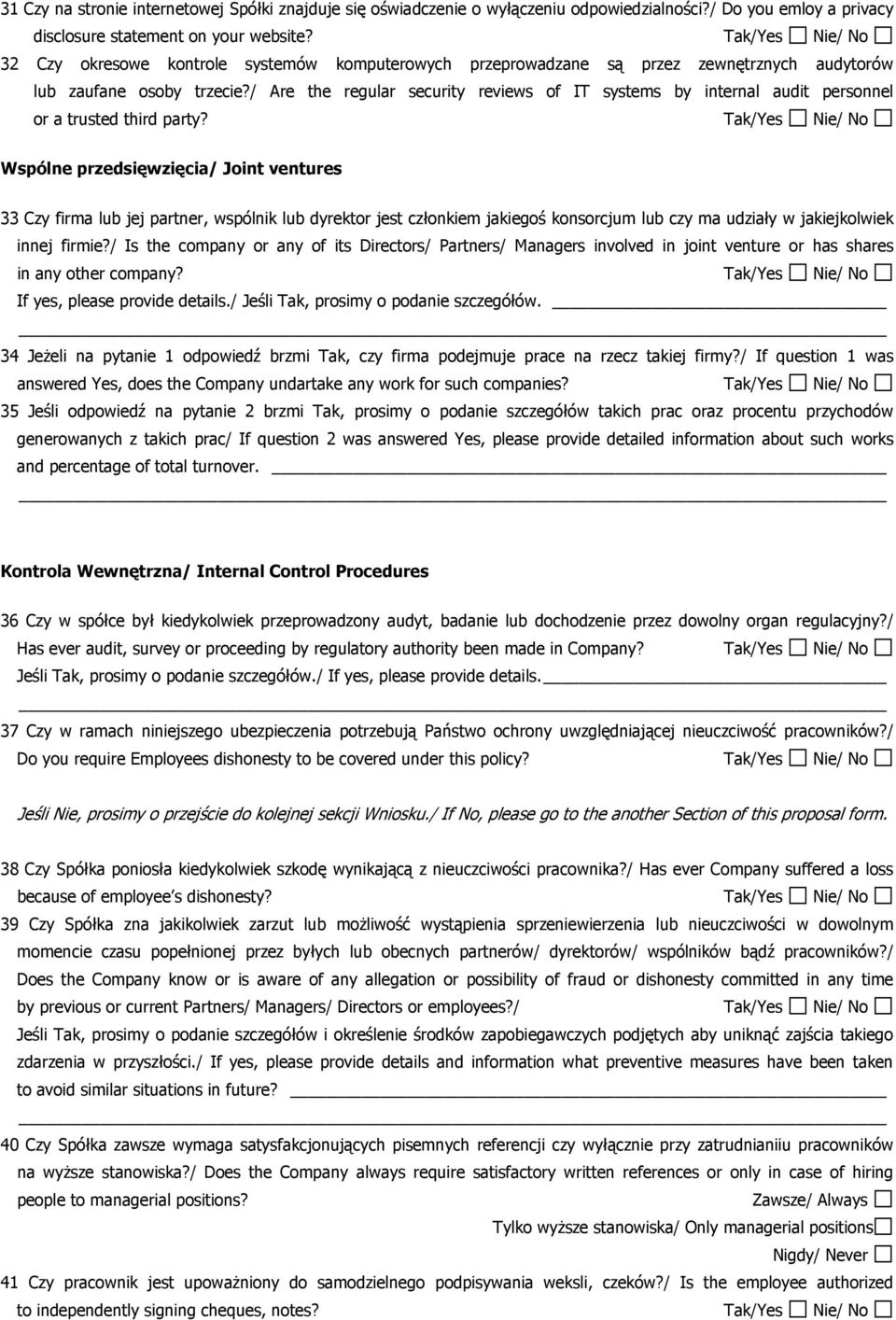 / Are the regular security reviews of IT systems by internal audit personnel or a trusted third party?