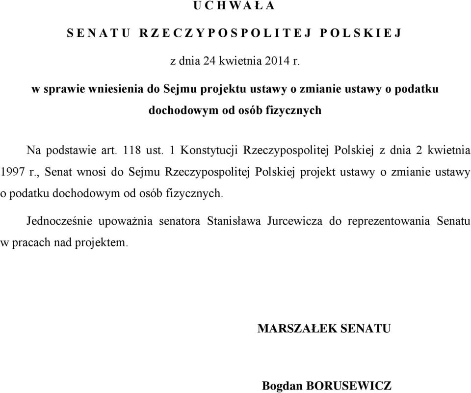 1 Konstytucji Rzeczypospolitej Polskiej z dnia 2 kwietnia 1997 r.