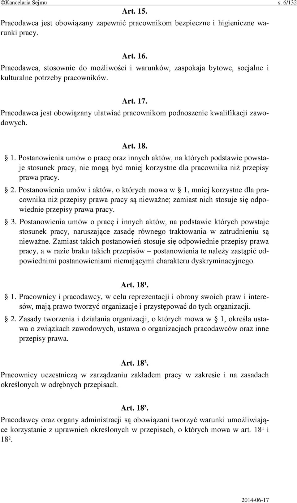 Pracodawca jest obowiązany ułatwiać pracownikom podnoszenie kwalifikacji zawodowych. Art. 18