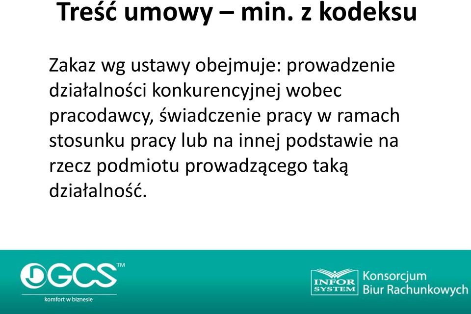 działalności konkurencyjnej wobec pracodawcy,