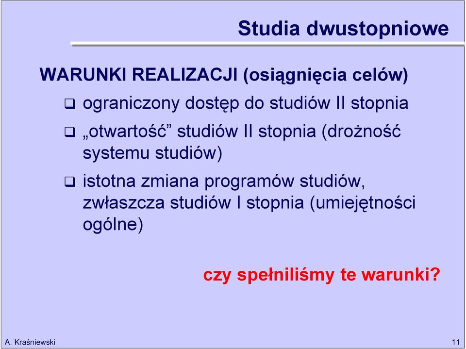 stopnia (drożność systemu studiów) istotna zmiana programów