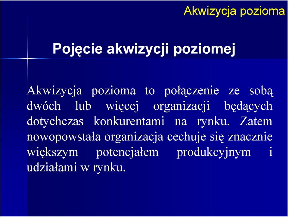 dotychczas konkurentami na rynku.