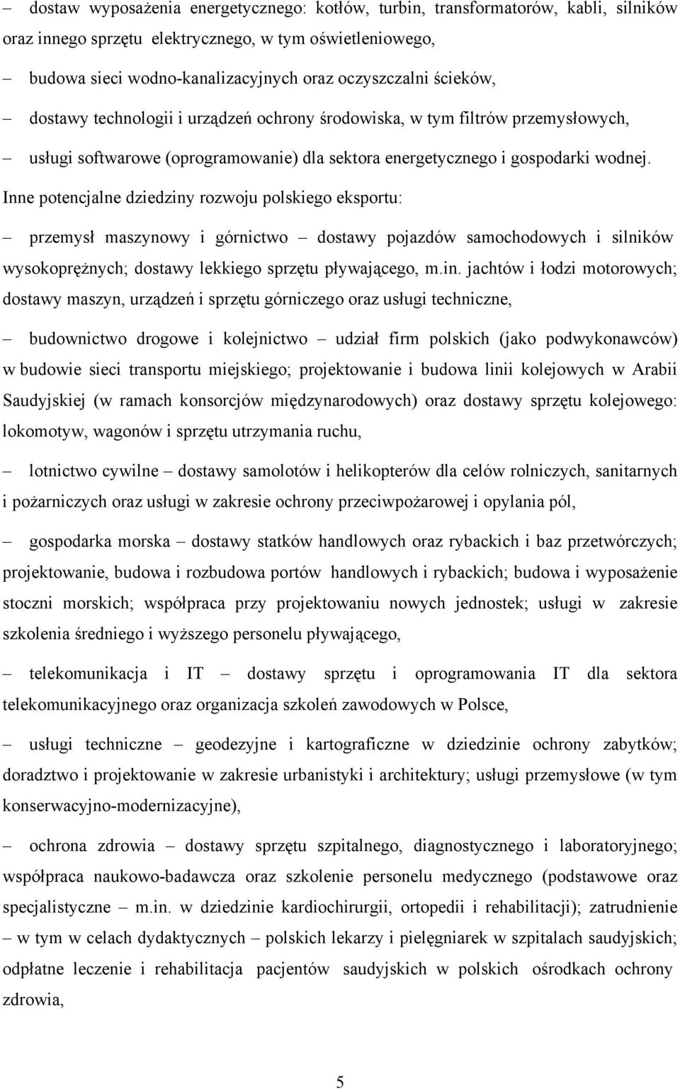 Inne potencjalne dziedziny