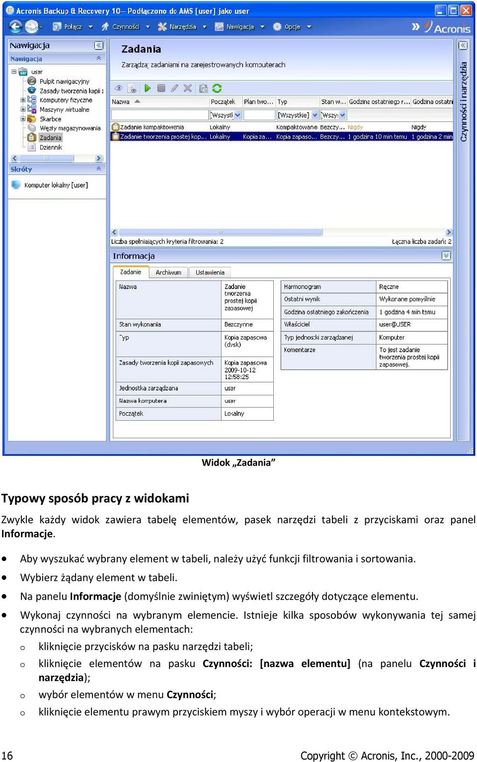 Na panelu Infrmacje (dmyślnie zwiniętym) wyświetl szczegóły dtyczące elementu. Wyknaj czynnści na wybranym elemencie.