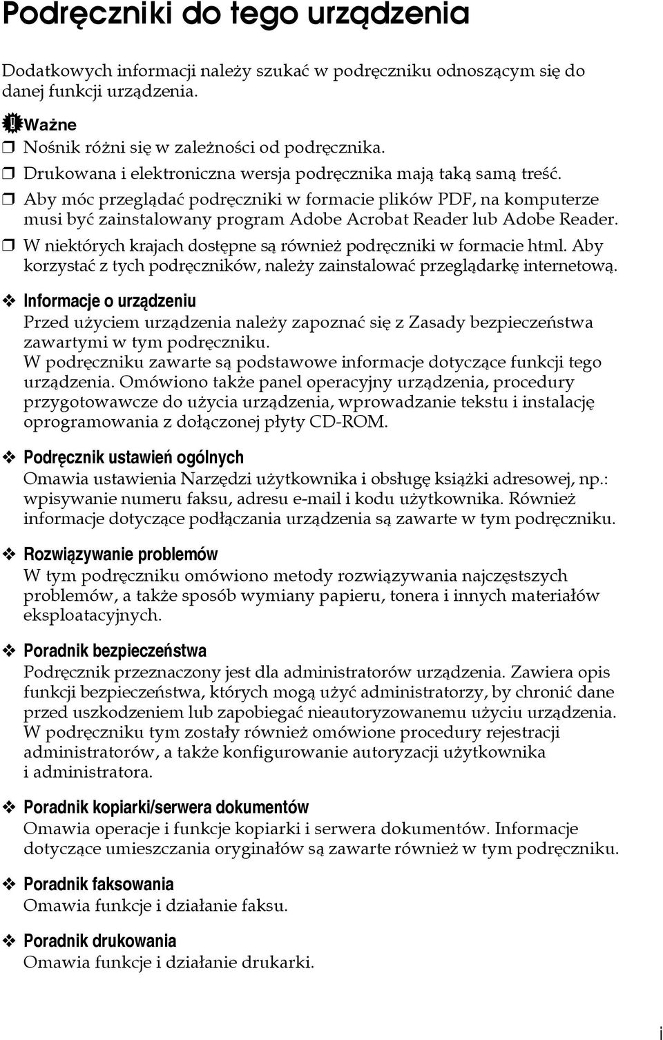 Aby móc przeglàdaæ podrêczniki w formacie plików PDF, na komputerze musi byæ zainstalowany program Adobe Acrobat Reader lub Adobe Reader.