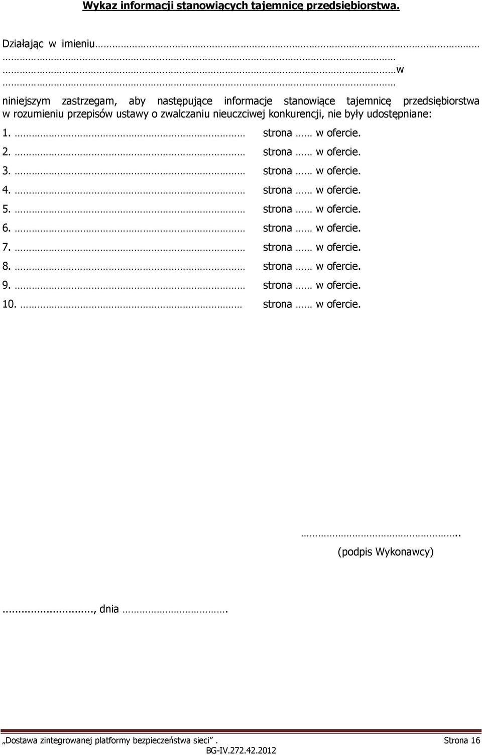 o zwalczaniu nieuczciwej konkurencji, nie były udostępniane: 1. strona w ofercie. 2. strona w ofercie. 3. strona w ofercie. 4.