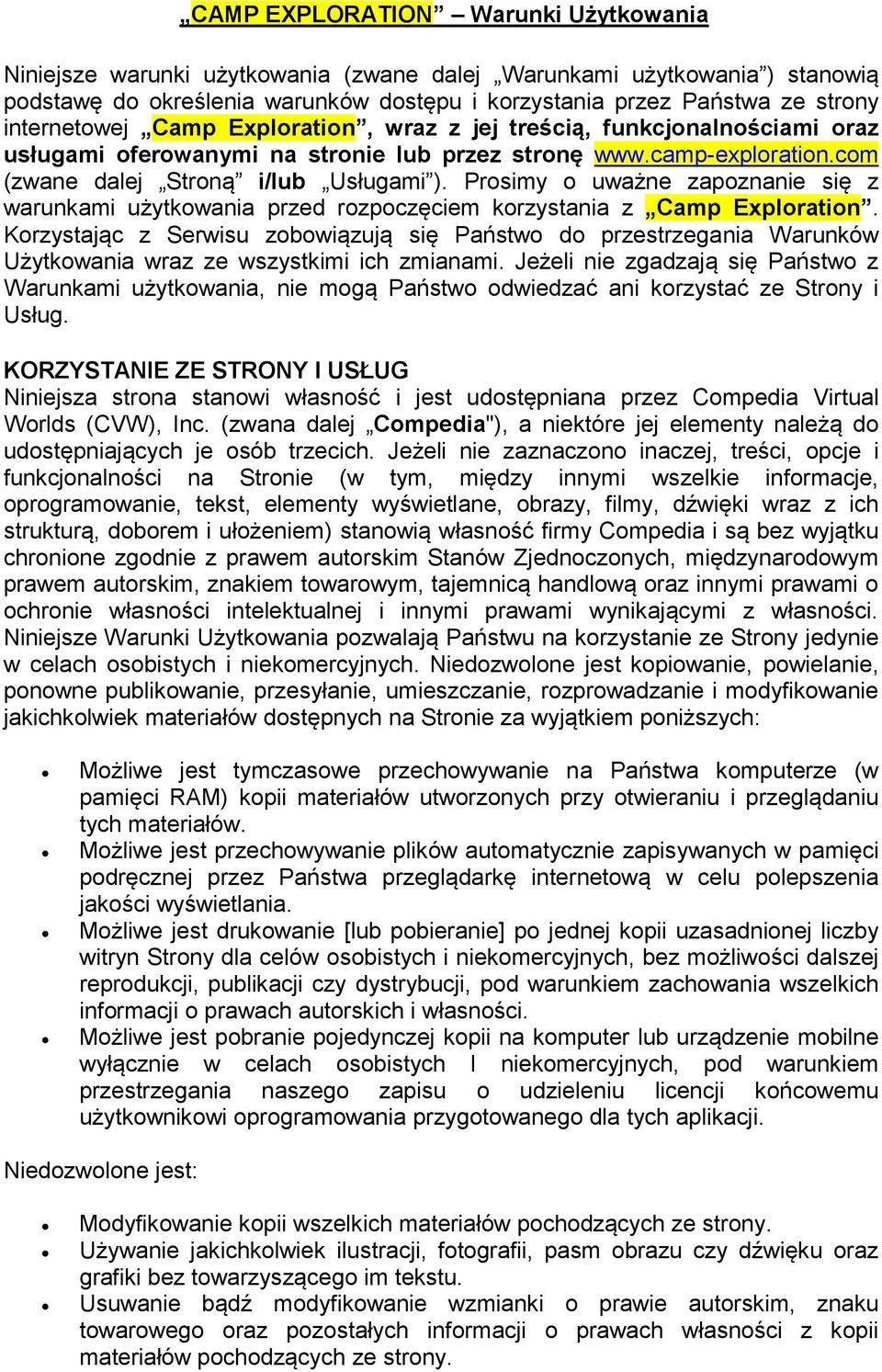 Prosimy o uważne zapoznanie się z warunkami użytkowania przed rozpoczęciem korzystania z Camp Exploration.