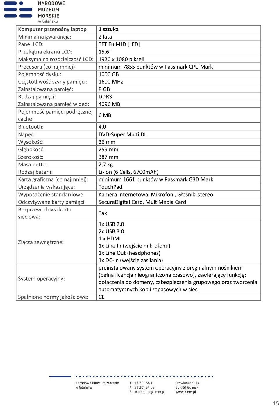 pamięci podręcznej cache: 6 MB Bluetooth: 4.
