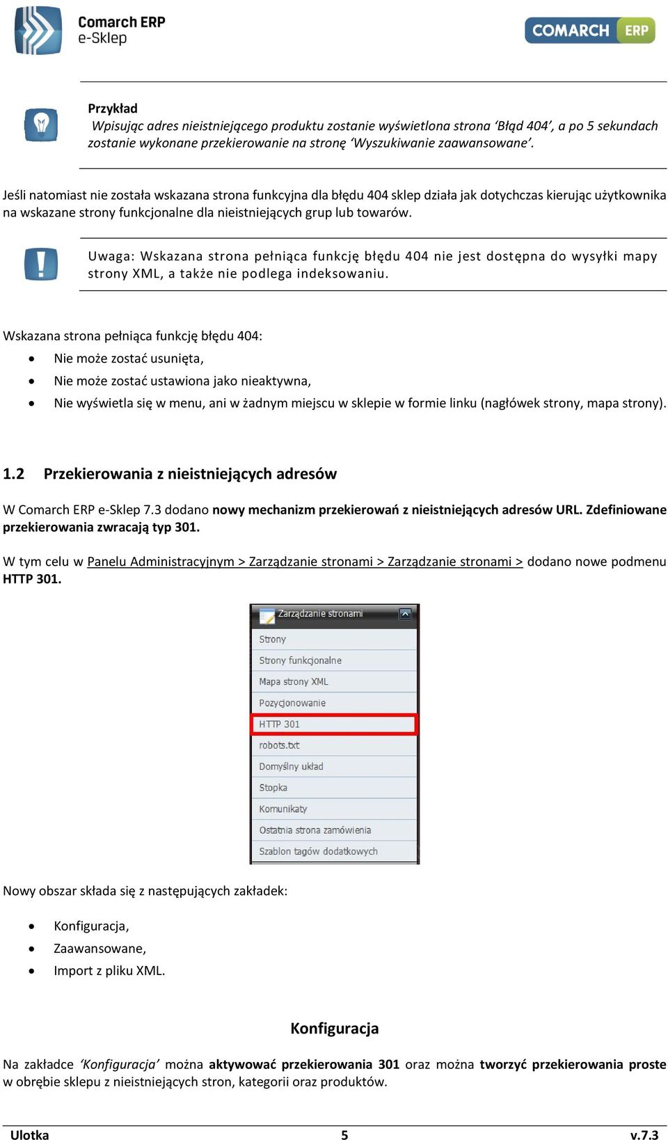 Uwaga: Wskazana strona pełniąca funkcję błędu 404 nie jest dostępna do wysyłki mapy strony XML, a także nie podlega indeksowaniu.