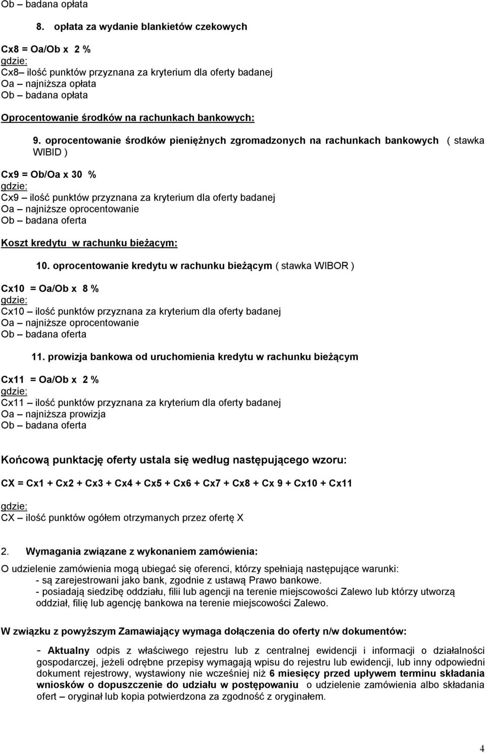 Koszt kredytu w rachunku bieżącym: 10.