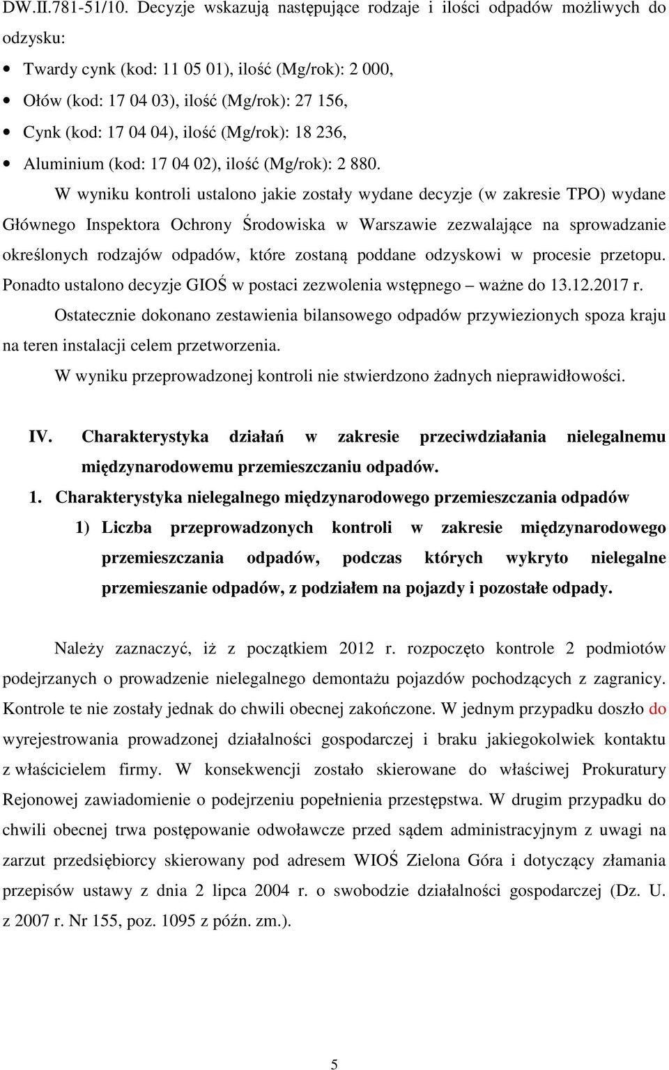 ilość (Mg/rok): 18 236, Aluminium (kod: 17 04 02), ilość (Mg/rok): 2 880.