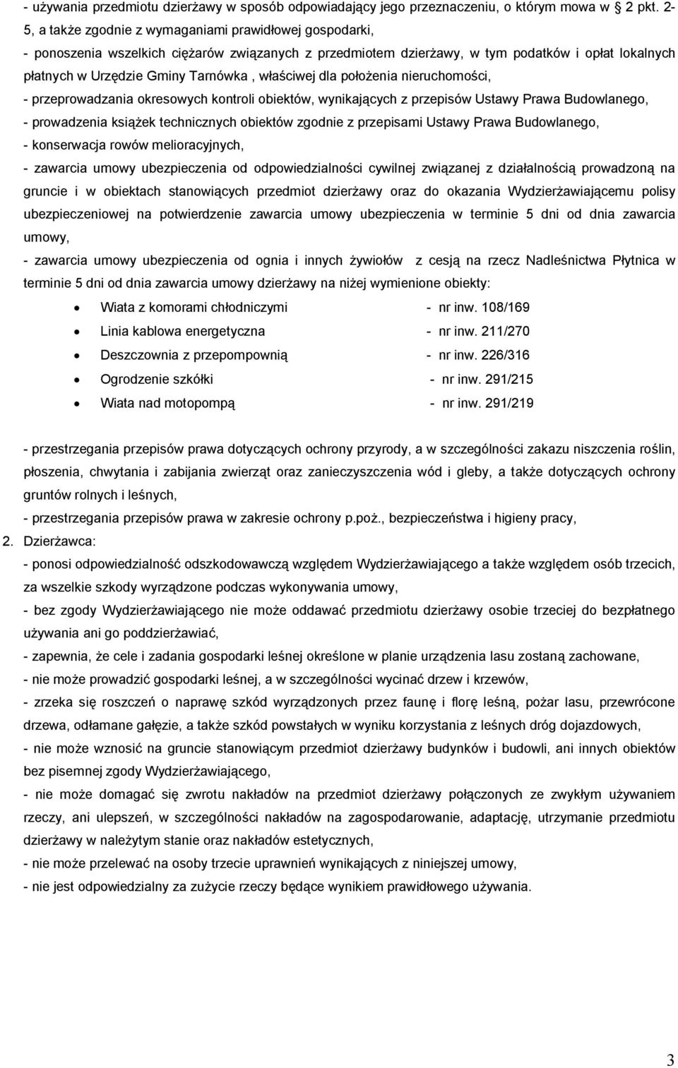 wónikającóch z przepisów rstawó mrawa BudowlanegoI - prowadzenia książek technicznóch obiektów zgodnie z przepisami rstawó mrawa BudowlanegoI - konserwacja rowów melioracójnóchi - zawarcia umowó