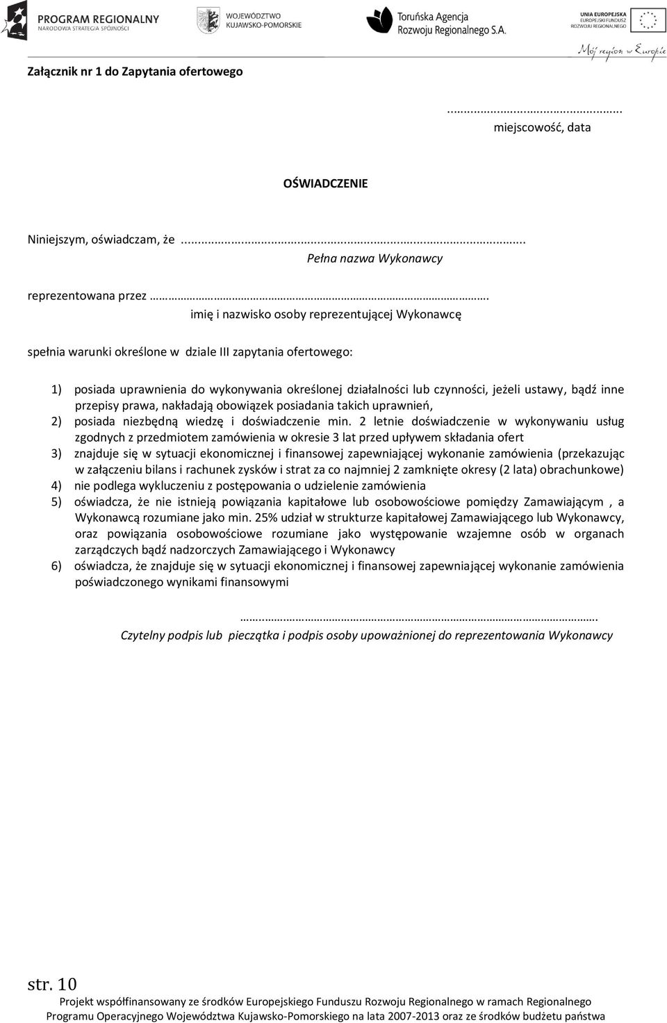ustawy, bądź inne przepisy prawa, nakładają obowiązek posiadania takich uprawnień, 2) posiada niezbędną wiedzę i doświadczenie min.