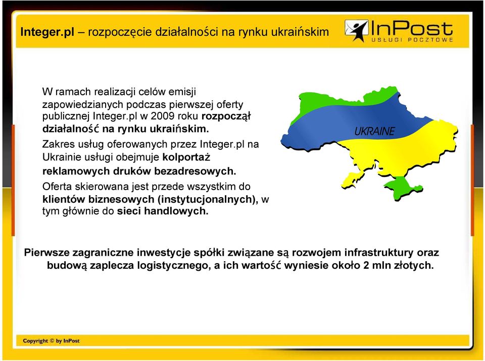 pl na Ukrainie usługi obejmuje kolportaŝ reklamowych druków bezadresowych.