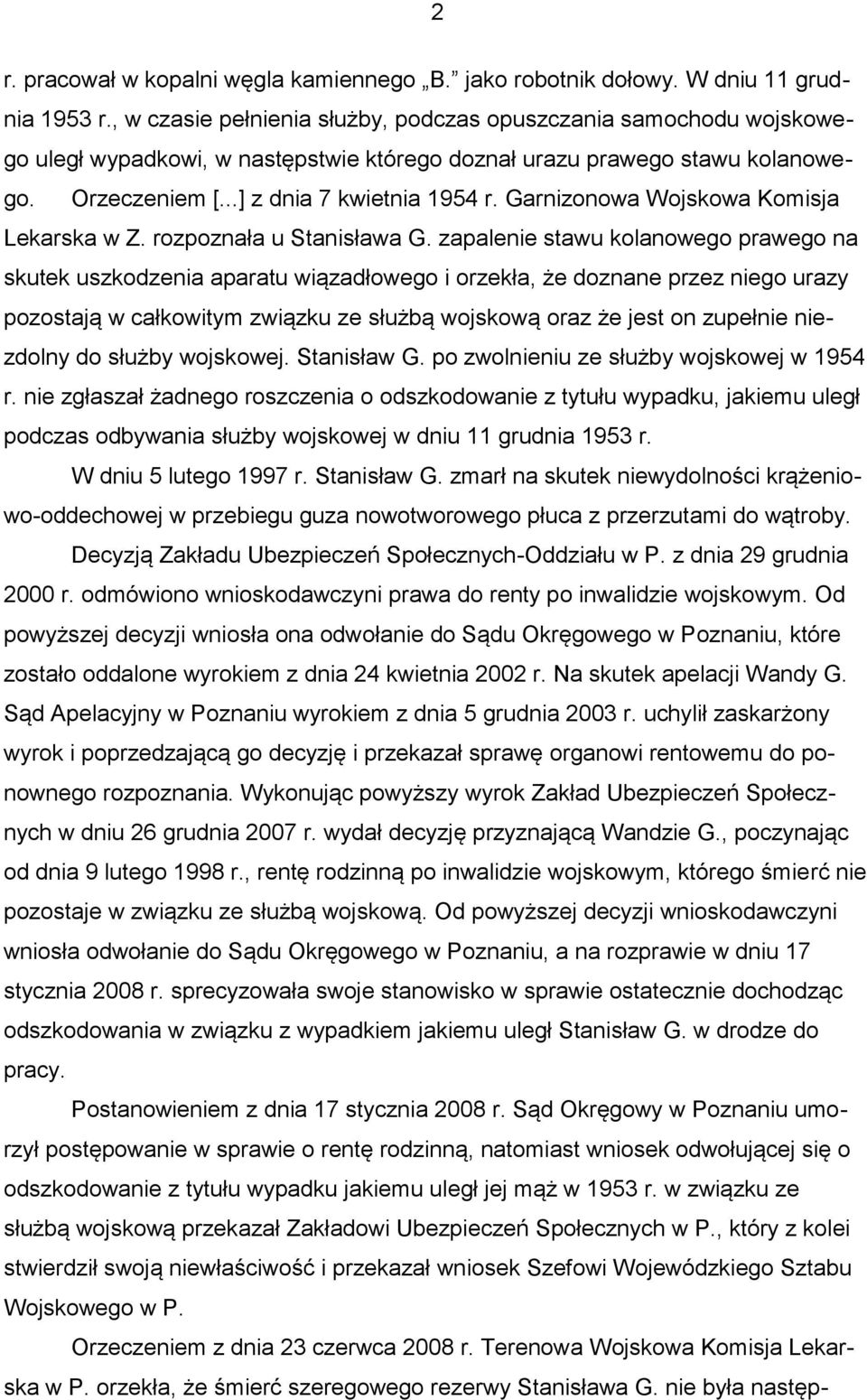 Garnizonowa Wojskowa Komisja Lekarska w Z. rozpoznała u Stanisława G.