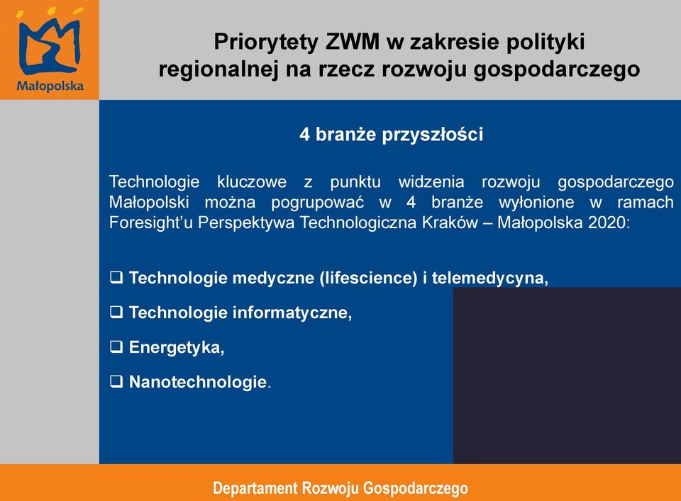 Technologiczna Kraków Małopolska 2020: Technologie medyczne (lifescience) i