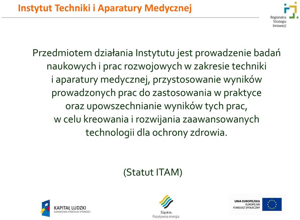 przystosowanie wyników prowadzonych prac do zastosowania w praktyce oraz upowszechnianie