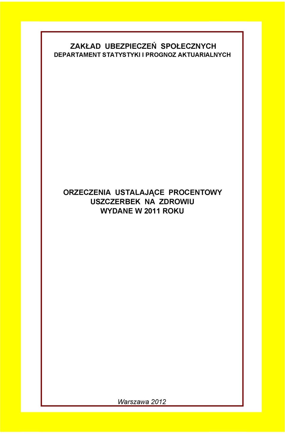 AKTUARIALNYCH ORZECZENIA USTALAJĄCE