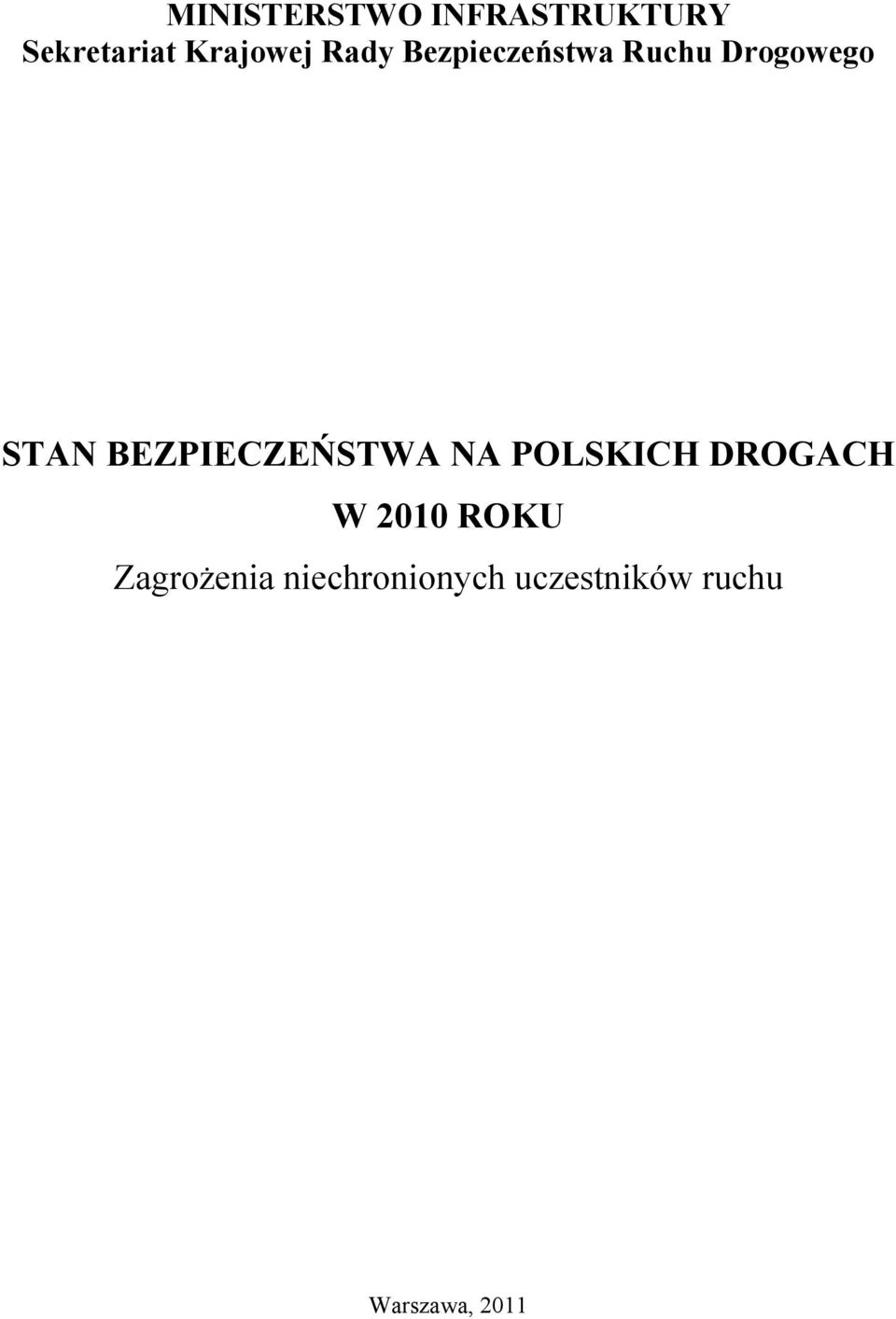 STAN BEZPIECZEŃSTWA NA POLSKICH DROGACH W 21