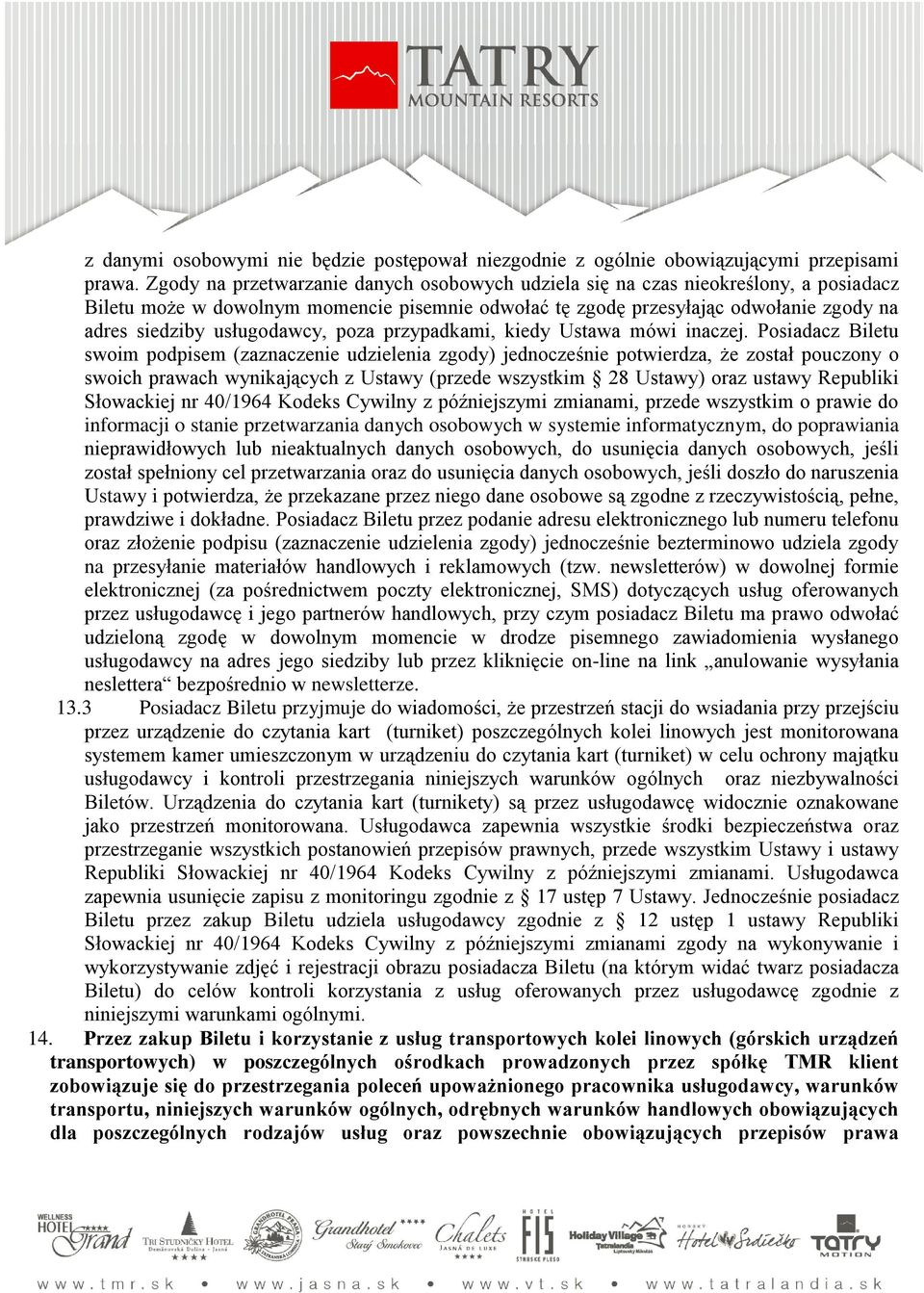 usługodawcy, poza przypadkami, kiedy Ustawa mówi inaczej.