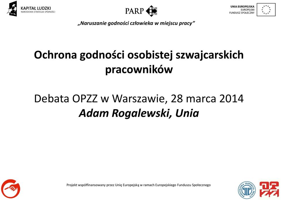Debata OPZZ w Warszawie, 28