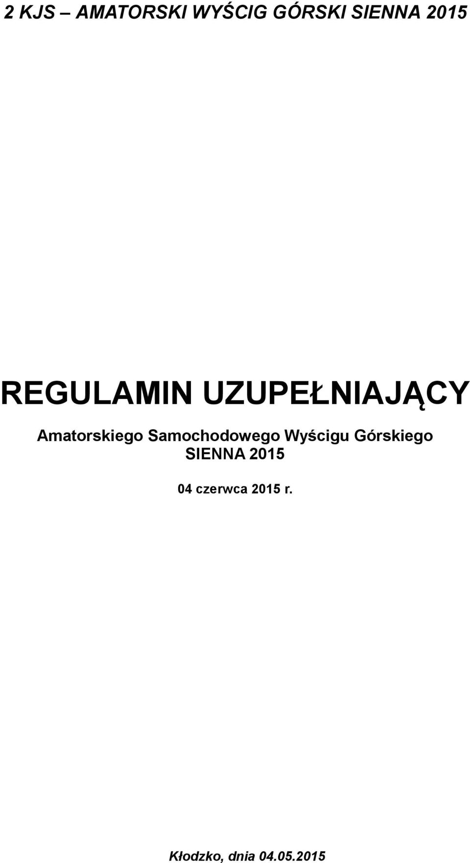 Samochodowego Wyścigu Górskiego SIENNA