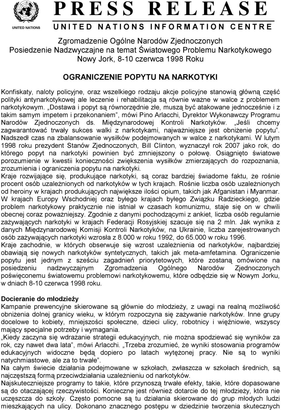 ważne w walce z problemem narkotykowym.